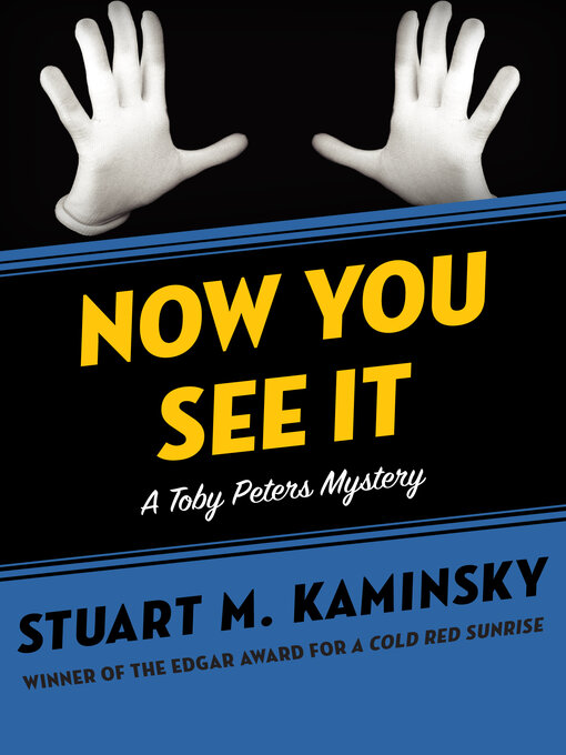 Title details for Now You See It by Stuart M. Kaminsky - Available